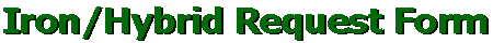 Iron Request Form